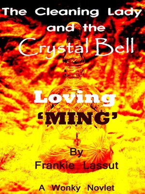 cover image of The Cleaning Lady and the Crystal Bell